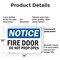 Signmission Fire Door Do Not Prop Open OSHA Notice Sign, Plastic, 14in W x 10in L, 2PK OS-2PACK-NS-P-1014-L-12573 - alternate 2